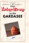 Amelia Wagner: Eine Liebeserklärung an den Gardasee, Buch