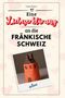 Liam Bauer: Eine Liebeserklärung an die Fränkische Schweiz, Buch