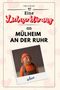 Julia Schmid: Eine Liebeserklärung an Mülheim an der Ruhr, Buch