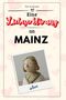 Tim Neumann: Eine Liebeserklärung an Mainz, Buch