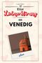 Louis Huber: Eine Liebeserklärung an Venedig, Buch