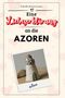 Isabella Zimmermann: Eine Liebeserklärung an die Azoren, Buch