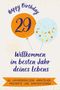 Lina Fischer: Happy Birthday 29 - Willkommen im besten Jahr deines Lebens, Buch