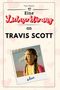 Max Münch: Eine Liebeserklärung an Travis Scott, Buch