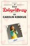 Nele Becker: Eine Liebeserklärung an Carolin Kebekus, Buch