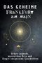 Luca König: Das geheime Frankfurt am Main, Buch