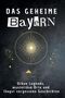 Noah Werner: Das geheime Bayern, Buch