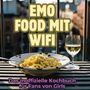 Luisa Lehmann: Emo-Food mit WiFi, Buch