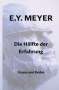 E. Y. Meyer: Die Hälfte der Erfahrung, Buch