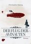 Christopher Hoenig: Der Flug der Avinauten, Buch