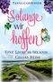 Tanya Carpenter: Solange wir hoffen, Buch