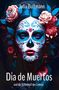 Julia Bultmann: Día de Muertos und die Schönheit des Lebens, Buch