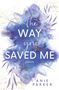Anie Parker: The Way You Saved Me, Buch