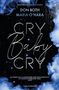 Don Both: Cry Baby Cry, Buch