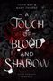 Tessa May: A Touch of Blood and Shadow, Buch