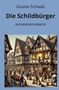 Gustav Schwab: Die Schildbürger: In Einfacher Sprache, Buch