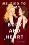 Talia May: Me, tied to my body and heart, Buch