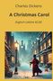 Charles Dickens: A Christmas Carol: Englisch Lektüre A2 - B2, Buch