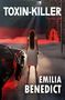"Toxin-Killer Thriller, Emilia Benedict", Frau im Nebel vor Auto, rote Lichter, düstere Gasse., Buch