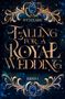 Ivy J Clare: Falling for a Royal Wedding, Buch