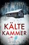 Liv Sievers: Kältekammer, Buch, Buch