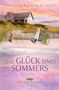 "Das Glück eines Sommers", Roman, von Emma Cole & Joanne St. Lucas, Outer Banks Saga. Ein Haus am Strand bei Sonnenuntergang., Buch