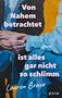 "Von Nahem betrachtet ist alles gar nicht so schlimm, Roman, Lauren Bravo." Eine Illustration zweier sich haltender Hände., Buch