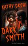 Kathy Crow: Dark Smith, Buch
