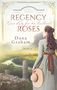 Dana Graham: Regency Roses. Keine Lady für den Ballsaal, Buch