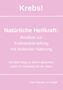 Inas Mariam Al Naqib: Krebs! Natürliche Heilkraft: Ansätze zur Krebsbekämpfung mit heilender Nahrung, Buch