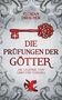 Florian Drescher: Die Prüfungen der Götter, Buch