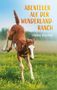 Heike Becher: Abenteuer auf der Wunderlandranch, Buch