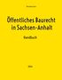 Thorsten Franz: Öffentliches Baurecht in Sachsen-Anhalt, Buch