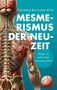 Andreas Bachofen-Echt: Mesmerismus der Neuzeit, Buch