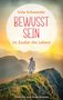 Livia Schwander: Bewusst Sein, Buch