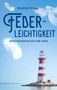 Manfred Draga: Federleichtigkeit, Buch