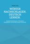 Jürgen Lang: Wörter nachschlagen. Deutsch lernen., Buch