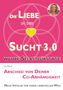 Liv Wach: Die Liebe in der Sucht 3.0, Buch