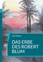 Uwe Wagner: Das Erbe des Robert Blum, Buch