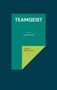 Gudrun Rogge-Wiest: Teamgeist, Buch