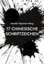 Mareike Tegtmeier-Wang: 17 chinesische Schriftzeichen, Buch