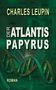 Charles Leupin: Der ATLANTIS PAPYRUS, Buch