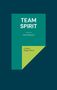 Gudrun Rogge-Wiest: Team Spirit, Buch