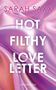 Sarah Saxx: Hot Filthy Loveletter, Buch