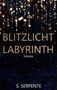 S. Serpente: Blitzlichtlabyrinth, Buch