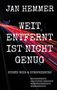 Jan Hemmer: Weit entfernt ist nicht genug, Buch, Buch