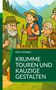 Peter Schädeli: Krumme Touren und kauzige Gestalten, Buch