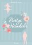 Monika D. Kunze: Bettys Heimkehr, Buch