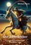 Michael Peters: Der Bilmeßreiter, Buch, Buch