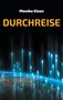 Monika Elsen: Durchreise, Buch